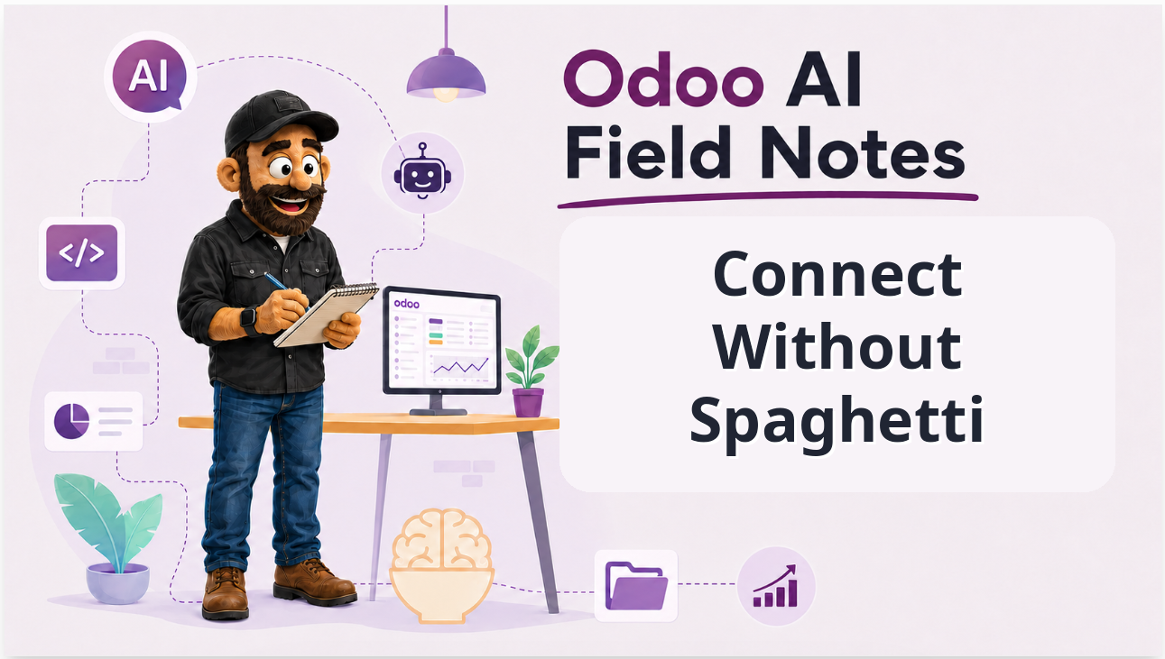 Odoo AI Field Notes: Connect Odoo AI to the Rest of the Business Without Creating Spaghetti title image